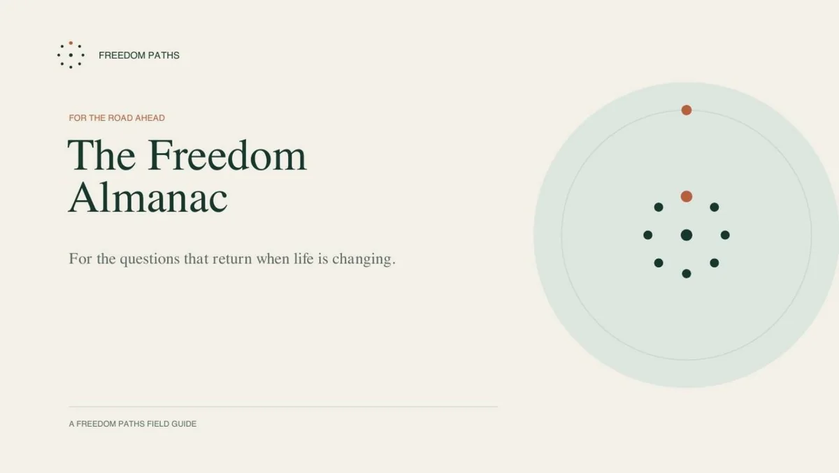 The Freedom Almanac, a life in alignment practiced one Path at a time